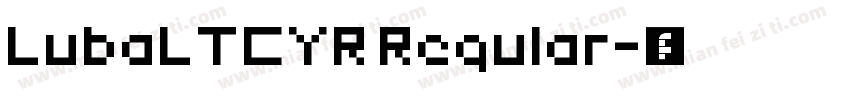 LubaLTCYR Regular字体转换